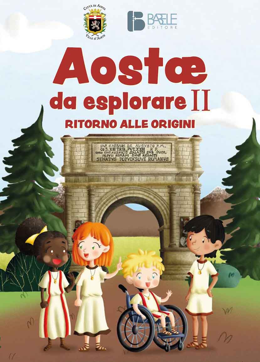 Copertina del libro per ragazzi 'Aostae da esplorare II Ritorno alle origini' scritto da Rossella Scalise