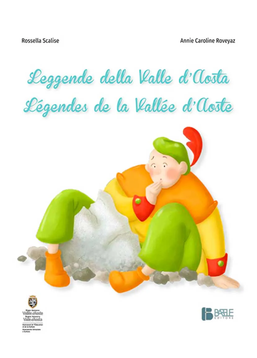 Copertina del libro per ragazzi 'Leggende della valle d'aosta' scritto da Rossella Scalise