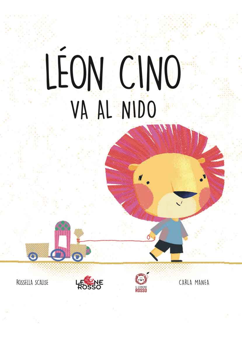Copertina del libro per bambini 'Léon Cino va al nido' scritto da Rossella Scalise